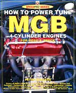 How to power tune MGB 4-cylinder engines, by Peter Burgess